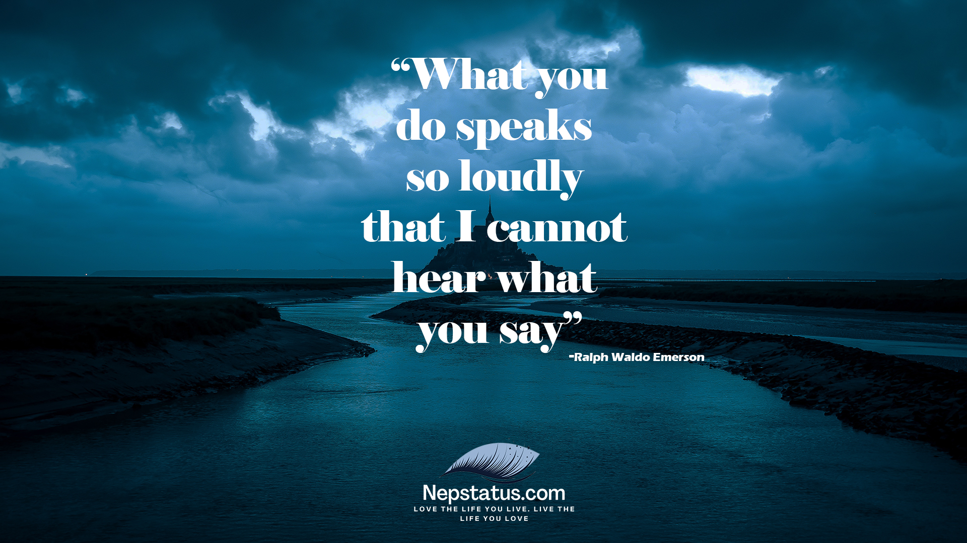 do speaks so loudly : Daily motivational quotes